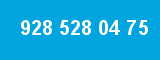 928 528 04 75